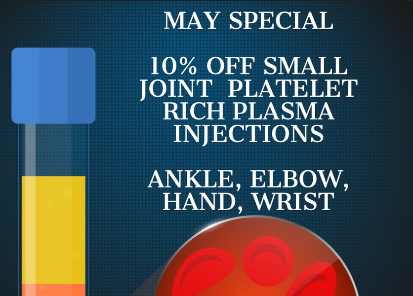 May Special - PLATELET RICH PLASMA (PRP) FOR TENDONITIS AND JOINT PAIN